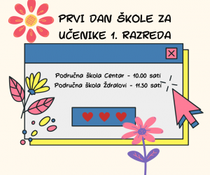 PRVI DAN NASTAVE ZA UČENIKE 1. RAZREDA